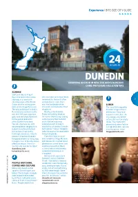 Dunedin HOURS in DUNEDIN DROPPING ANCHOR in NEW ZEALAND’S DUNEDIN? CHRIS PRITCHARD HAS a FEW TIPS