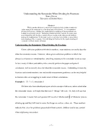 Understanding the Remainder When Dividing by Fractions Nancy Dwyer University of Detroit Mercy