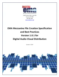 EMA Mezzanine File Creation Specification and Best Practices Version 1.0.1 For