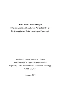 World Bank Financed Project Hubei Safe, Sustainable and Smart Agricultural Project Environmental and Social Management Framework