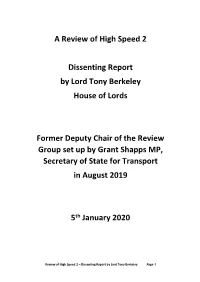 A Review of High Speed 2 Dissenting Report by Lord Tony Berkeley House of Lords Former Deputy Chair of the Review Group Set up B