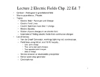 Lecture 2 Electric Fields Chp. 22 Ed. 7