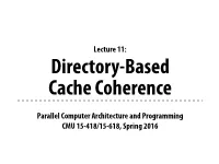 Parallel Computer Architecture and Programming CMU 15-418/15-618, Spring 2016 Tunes Bang Bang (My Baby Shot Me Down) Nancy Sinatra (Kill Bill Volume 1 Soundtrack)
