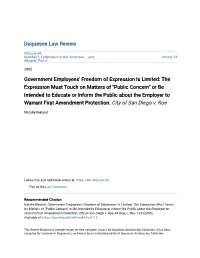 Public Concern" Or Be Intended to Educate Or Inform the Public About the Employer to Warrant First Amendment Protection: City of San Diego V