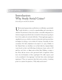 Introduction: Why Study Serial Crime? Kevin Borgeson and Kristen Kuehnle