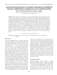 Annual Warming Episodes in Seawater Temperatures in Mcmurdo Sound in Relationship to Endogenous Ice in Notothenioid Fish BEN M