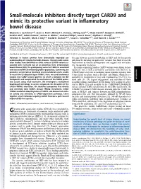 Small-Molecule Inhibitors Directly Target CARD9 and Mimic Its Protective Variant in Inflammatory Bowel Disease