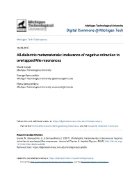All-Dielectric Metamaterials: Irrelevance of Negative Refraction to Overlapped Mie Resonances
