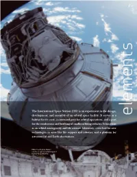 The International Space Station (ISS) Is an Experiment in the Design, Development, and Assembly of an Orbital Space Facility. It