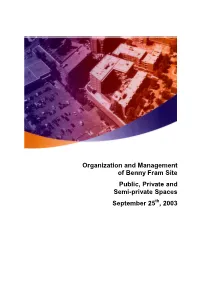 Organization and Management of Benny Fram Site Public, Private and Semi-Private Spaces September 25 , 2003