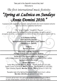 “Spring at Lužnica on Sundays -Anno Domini 2010.” “Spring At