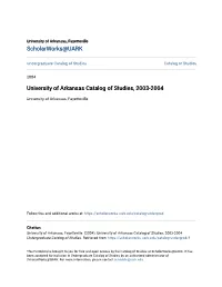 University of Arkansas Catalog of Studies, 2003-2004