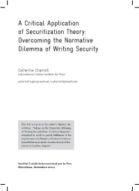 A Critical Application of Securitization Theory: Overcoming the Normative Dilemma of Writing Security