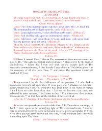 AT MATINS the Usual Beginning, with the Six Psalms, the Great Litany And