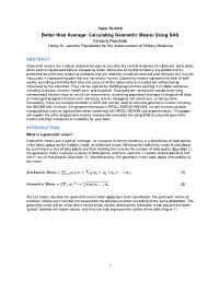 Better Than Average: Calculating Geometric Means Using SAS Kimberly Roenfeldt Henry M