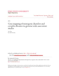Gene Mapping of Monogenic Disorders and Complex Diseases Via Genome Wide Association Studies Xia Zhao Iowa State University