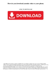 How Do You Download Youtube Video to Your Phone
