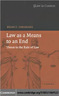 Law As a Means to an End: Threat to the Rule Of