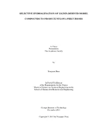 Selective Hydrogenation of Lignin-Derived Model Compounds To