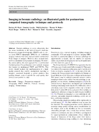 Imaging in Forensic Radiology: an Illustrated Guide for Postmortem Computed Tomography Technique and Protocols
