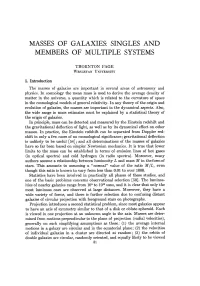 Masses of Galaxies: Singles and Members of Multiple Systems