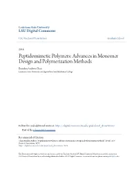 Peptidomimetic Polymers: Advances in Monomer Design and Polymerization Methods Brandon Andrew Chan Louisiana State University and Agricultural and Mechanical College