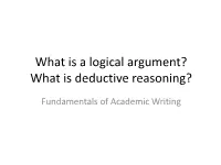 What Is a Logical Argument? What Is Deductive Reasoning?