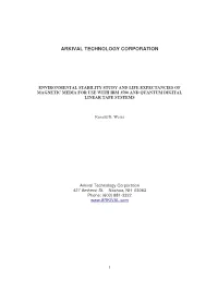 Environmental Stability Study and Life Expectancies of Magnetic Media for Use with Ibm 3590 and Quantum Digital Linear Tape Systems