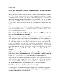 INTERVIEW Do You Think That Esports Are Steadily Growing Worldwide?