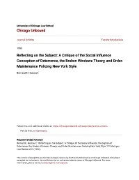 A Critique of the Social Influence Conception of Deterrence, the Broken Windows Theory, and Order- Maintenance Policing New York Style