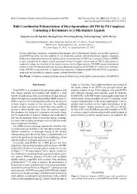 Bulk Coordination Polymerization of Dicyclopentadiene (DCPD) by Pd Complexes Containing Β-Ketoiminate Or Β-Diketiminate Ligands
