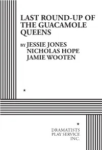 Last Round-Up of the Guacamole Queens