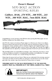 M70 Bolt Action Sporting Rifles Calibers .30-06, .270 WIN., .308 WIN., .243 WIN., .300 WIN