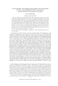 CLASS, GENDER, and SUBSTRATE ERASURE in SOCIOLINGUISTIC CHANGE: a SOCIOPHONETIC STUDY of SCHWA in DERACIALIZING SOUTH AFRICAN ENGLISH Rajend Mesthrie