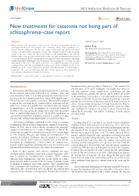 New Treatments for Catatonia Not Being Part of Schizophrenia‒Case Report