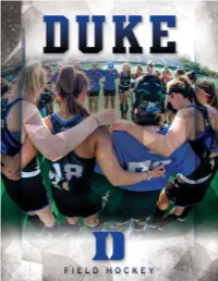 TABLE of CONTENTS QUICK FACTS 2019 INFORMATION DUKE UNIVERSITY 2019 Schedule 3 Location Durham, N.C