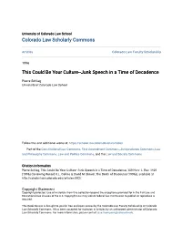 This Could Be Your Culture--Junk Speech in a Time of Decadence