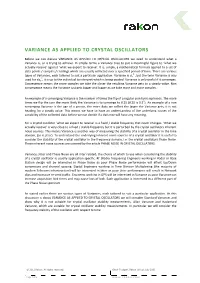VARIANCE AS APPLIED to CRYSTAL OSCILLATORS We Need to Understand What a Variance Is, Or Is Trying to Achieve