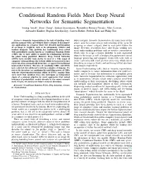 Conditional Random Fields Meet Deep Neural Networks for Semantic