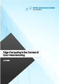 Edge Computing in the Context of Open Manufacturing
