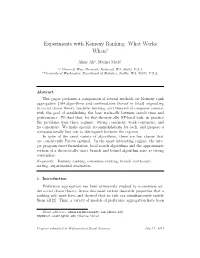 Experiments with Kemeny Ranking: What Works When?