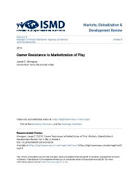 Gamer Resistance to Marketization of Play