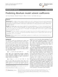 Predicting Abraham Model Solvent Coefficients Jean-Claude Bradley1, Michael H Abraham2, William E Acree Jr3 and Andrew SID Lang4*