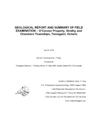 GEOLOGICAL REPORT and SUMMARY of FIELD EXAMINATION – O’Connor Property, Strathy and Chambers Townships, Temagami, Ontario
