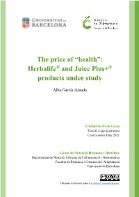 Herbalife and Juice Plus+ Products Under Study