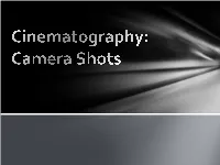Camera Shots