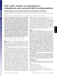 DISC1 Splice Variants Are Upregulated in Schizophrenia and Associated with Risk Polymorphisms