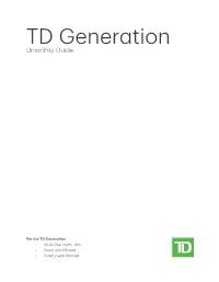 TD Generation Union Pay Guide