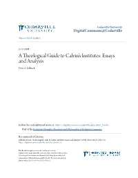 A Theological Guide to Calvin's Institutes: Essays and Analysis Peter A