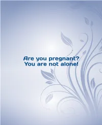 Are You Pregnant? You Are Not Alone! with the Partecipation Of